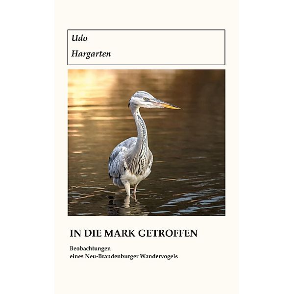 In die Mark getroffen, Udo Hargarten