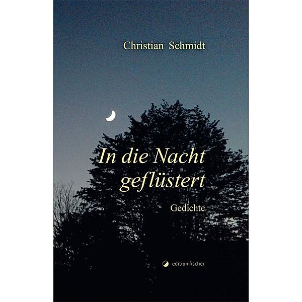 In die Nacht geflüstert, Christian Schmidt