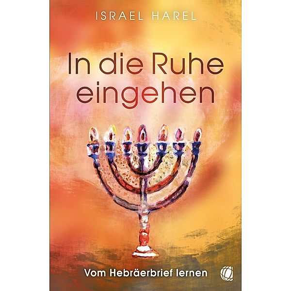 In die Ruhe eingehen, Israel Harel