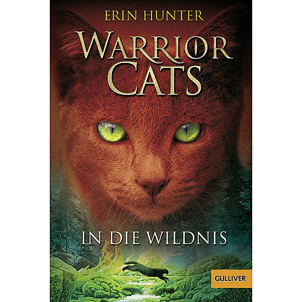 In die Wildnis / Warrior Cats Staffel 1 Bd.1, Erin Hunter