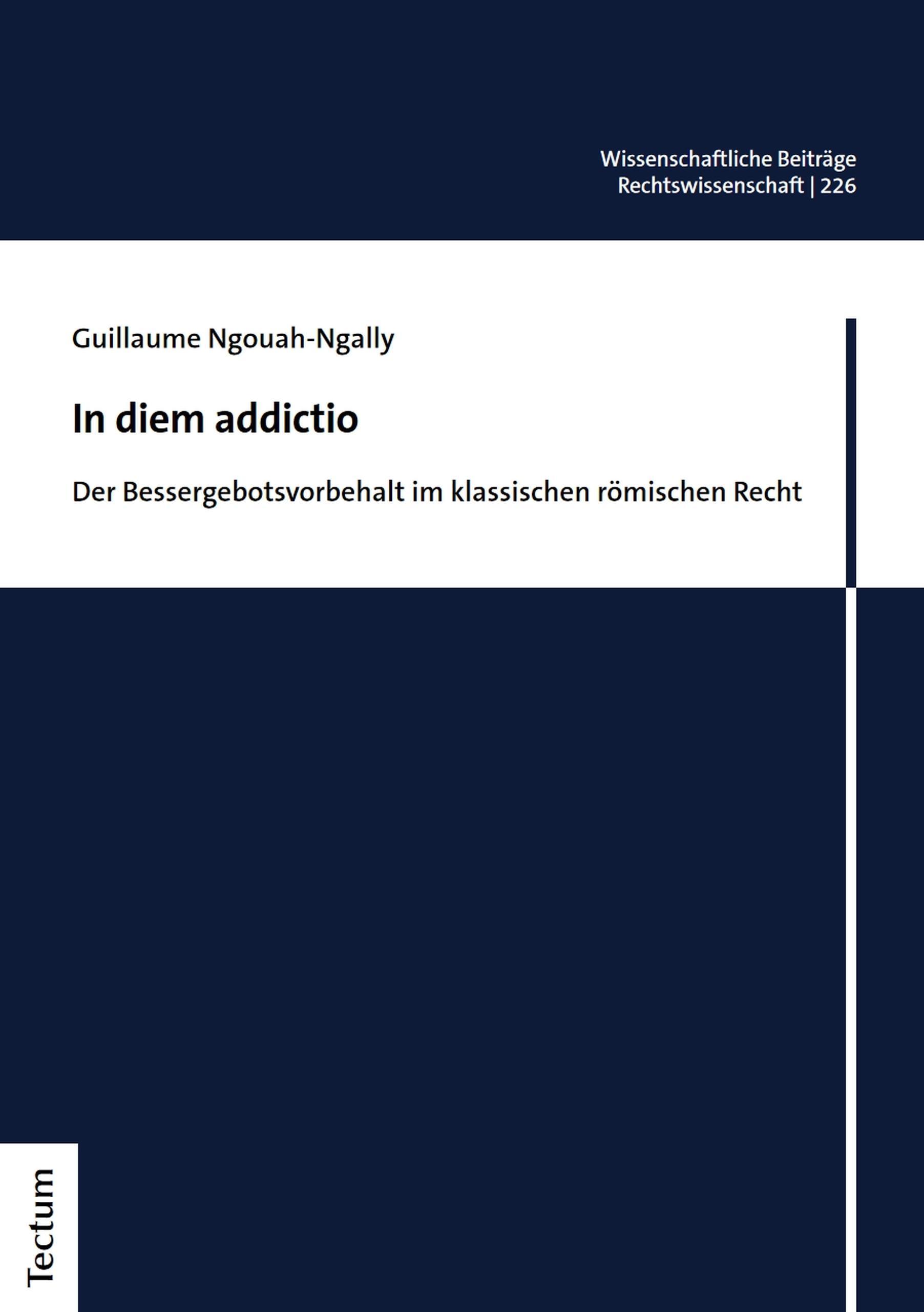 In diem addictio / Wissenschaftliche Beiträge aus dem Tectum Verlag: Rechtswissenschaften Bd.226