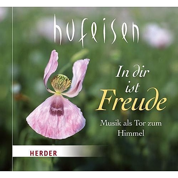 In dir ist Freude, 1 Audio-CD, Hans-Jürgen Hufeisen