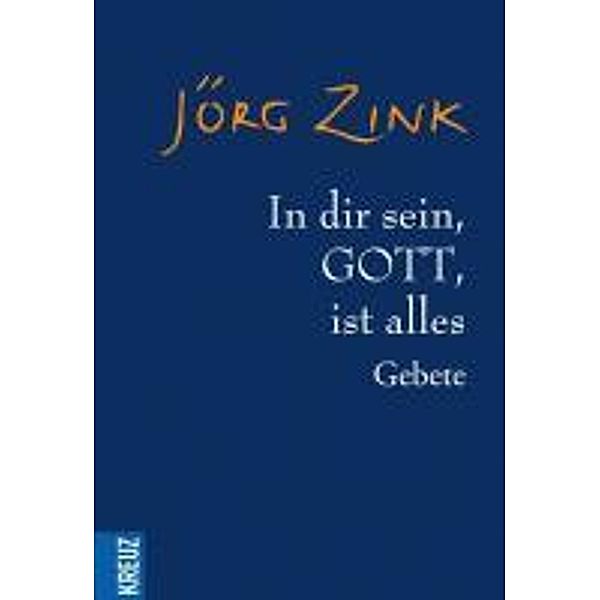 In dir sein, Gott, ist alles, Jörg Zink