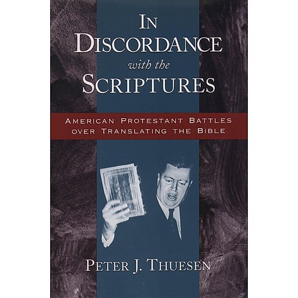 In Discordance with the Scriptures, Peter J. Thuesen