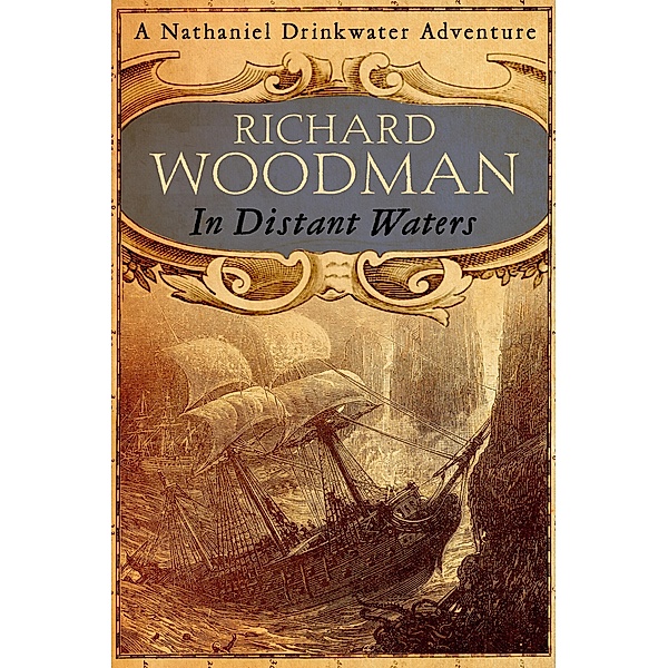 In Distant Waters / Nathaniel Drinkwater Bd.8, Richard Woodman