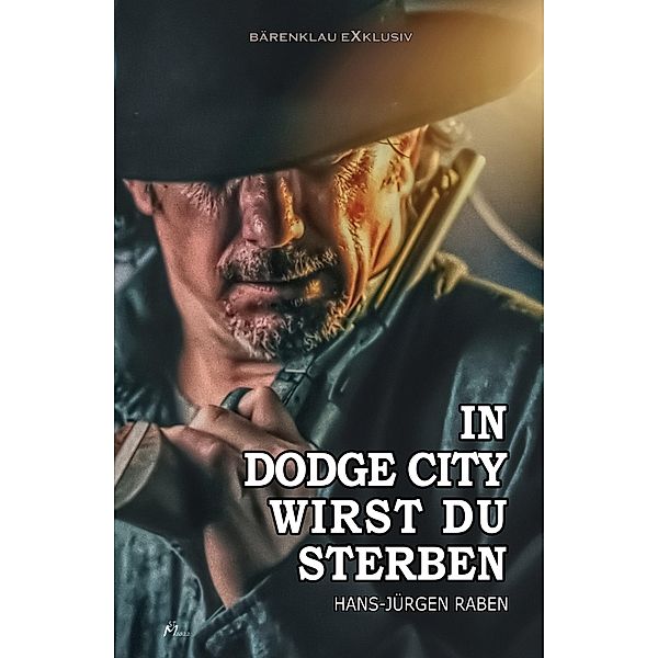 In Dodge City wirst du sterben, Hans-Jürgen Raben