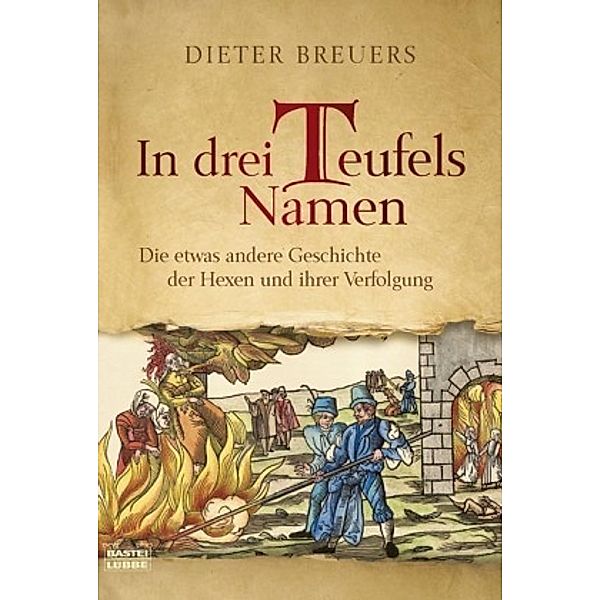 In drei Teufels Namen, Dieter Breuers