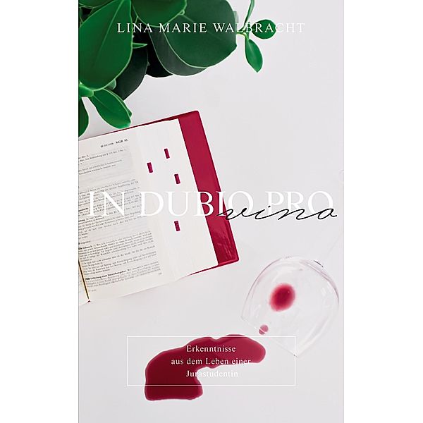 In dubio pro Vino, Lina Marie Walbracht