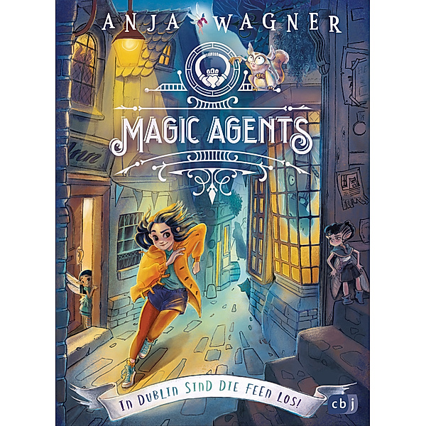 In Dublin sind die Feen los! / Magic Agents Bd.1, Anja Wagner