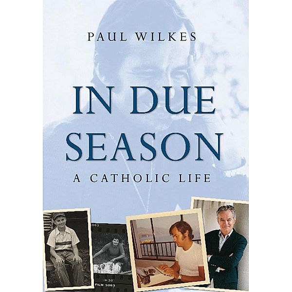 In Due Season, Paul Wilkes