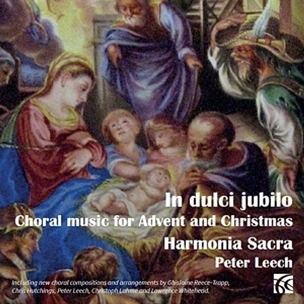 In Dulci Jubilo, Harmonia Sacra, Peter Leech