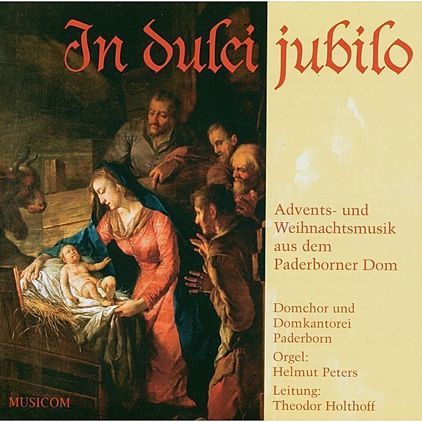 In Dulci Jubilo, Domchor & Domkantorei, Paderborn