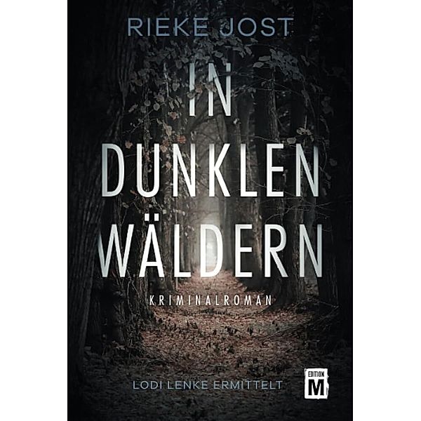 In dunklen Wäldern, Rieke Jost