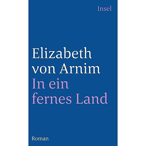 In ein fernes Land, Elizabeth von Arnim