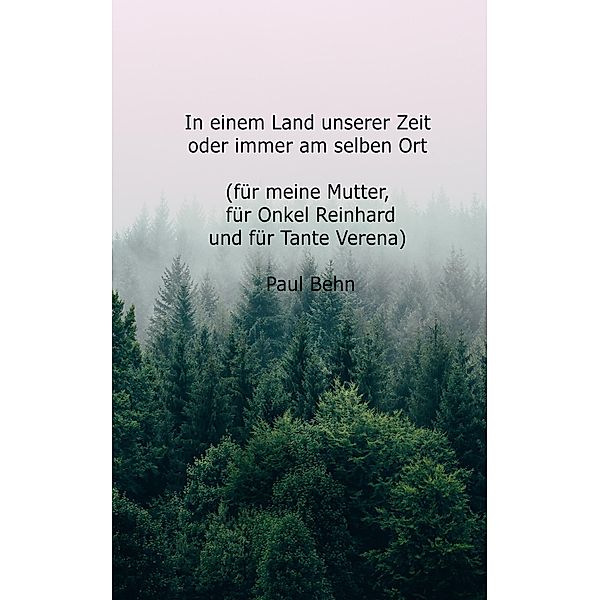 In einem Land unserer Zeit, Paul Behn