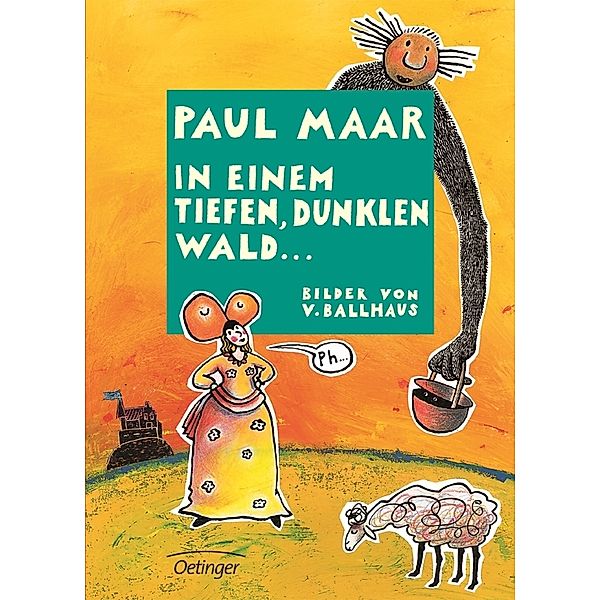 In einem tiefen, dunklen Wald ..., Paul Maar