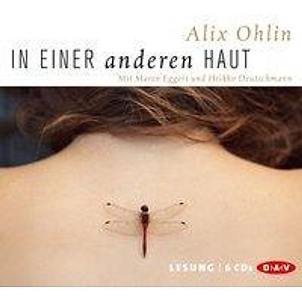 In einer anderen Haut, 6 Audio-CDs, Alix Ohlin