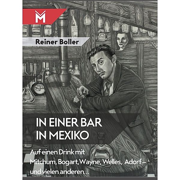 In einer Bar in Mexiko, Reiner Boller