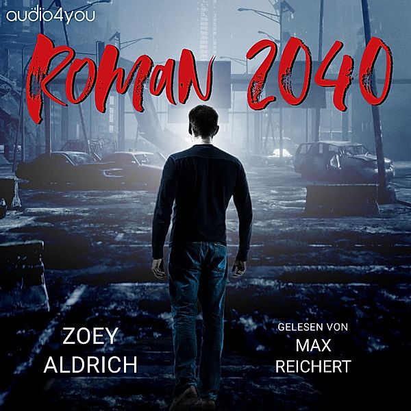 In einer Welt ohne Zukunft - 2 - Roman 2040, Zoey Aldrich