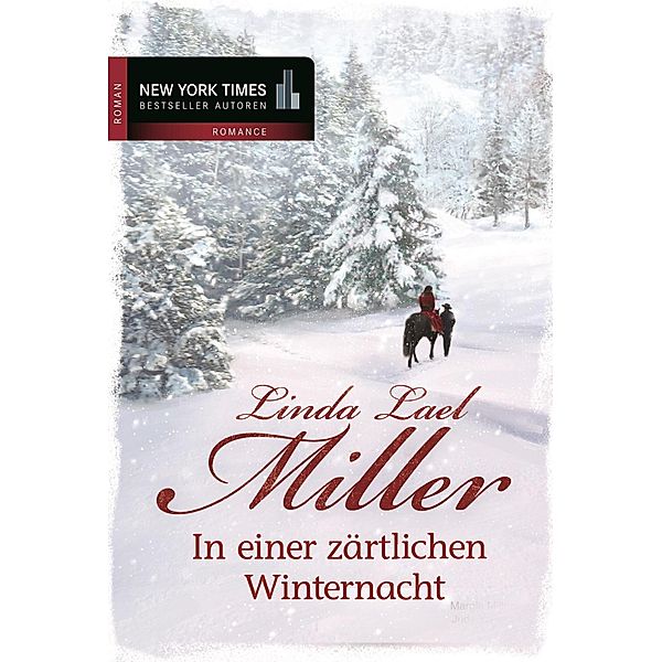 In einer zärtlichen Winternacht / Montana Creeds Bd.4, Linda Lael Miller