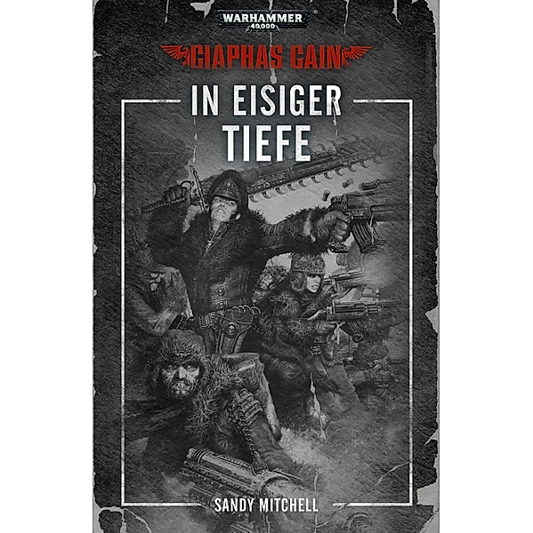 In Eisiger Tiefe / Warhammer 40,000: Ciaphas Cain Bd.2, Sandy Mitchell