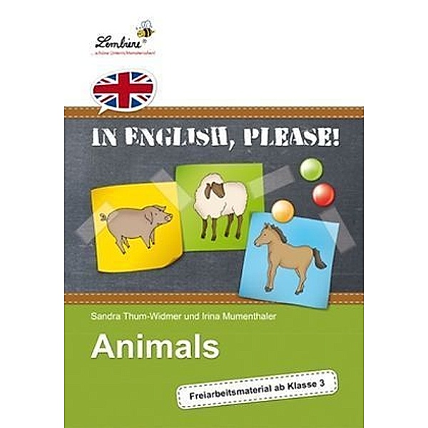 In English, please! Animals, S. Thum-Widmer, I. Mumenthaler