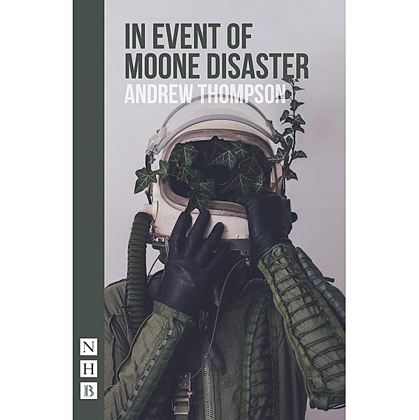 In Event of Moone Disaster (NHB Modern Plays), Andrew Thompson