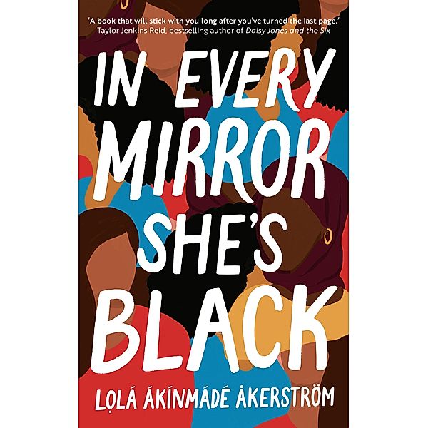 In Every Mirror She's Black, Lola Akinmade Akerstrom
