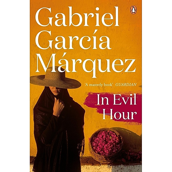 In Evil Hour, Gabriel Garcia Marquez