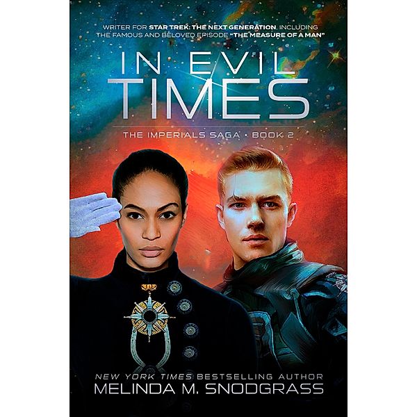 In Evil Times (Imperials Saga, #2) / Imperials Saga, Melinda M. Snodgrass