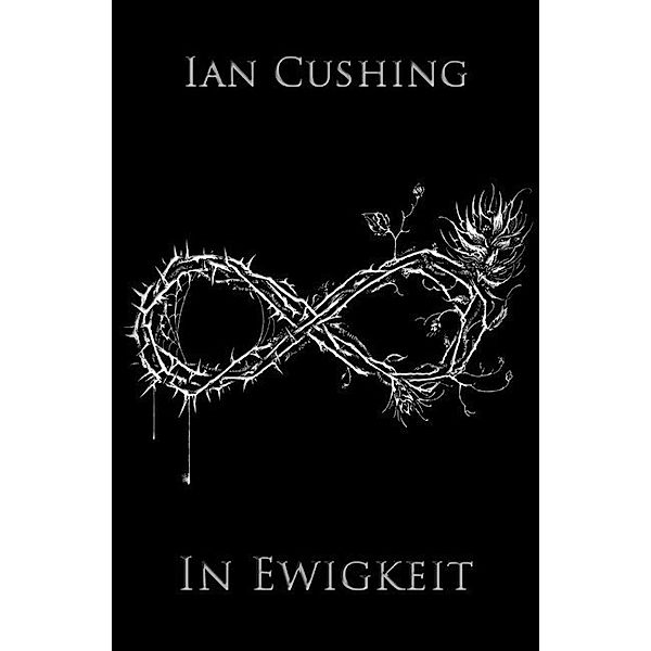 In Ewigkeit, Ian Cushing