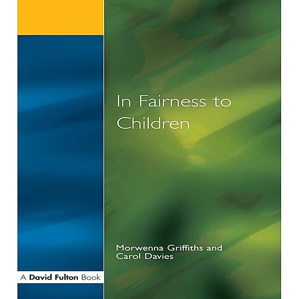 In Fairness to Children, Morwenna Griffiths, Carol Davies