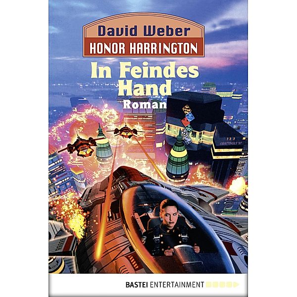 In Feindes Hand / Honor Harrington Bd.7, David Weber