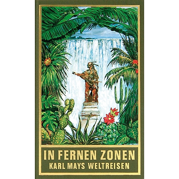 In fernen Zonen / Karl Mays Gesammelte Werke Bd.82, Karl May