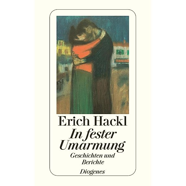 In fester Umarmung, Erich Hackl