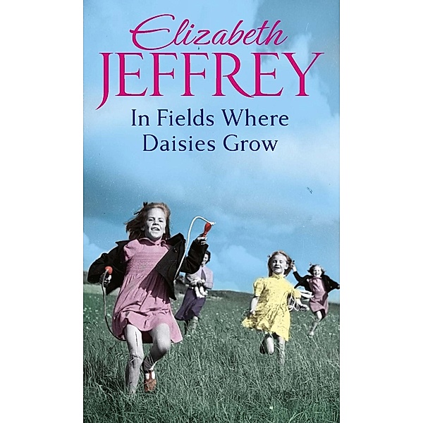 In Fields Where Daisies Grow, Elizabeth Jeffrey