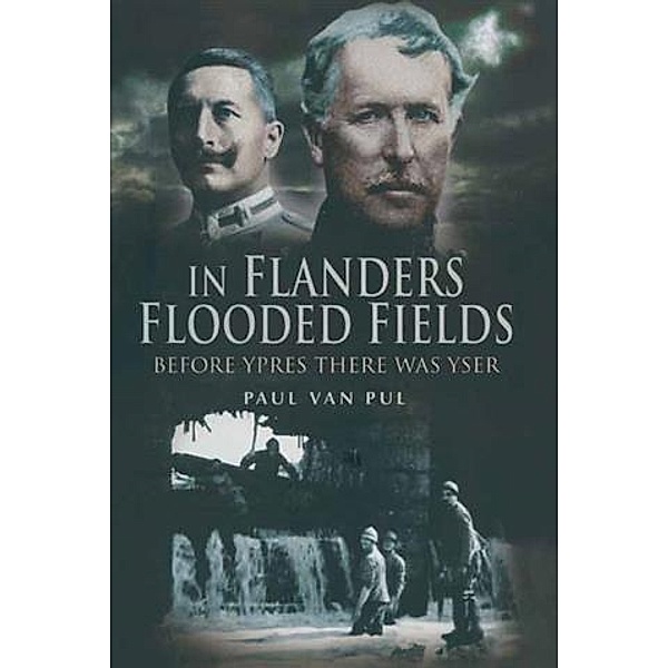 In Flanders Flooded Fields, Paul Van Pul