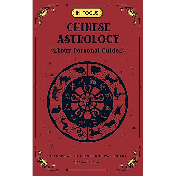 In Focus Chinese Astrology / In Focus, Sasha Fenton