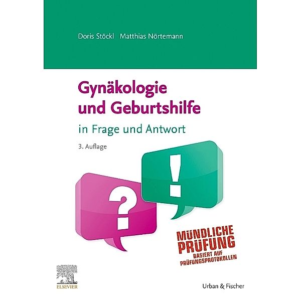 In Frage und Antwort / Gynäkologie und Geburtshilfe in Frage und Antwort, Doris Stöckl, Matthias Nörtemann