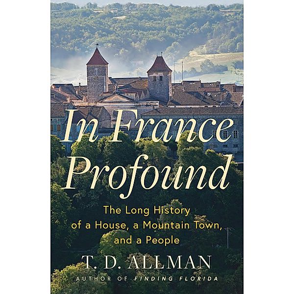 In France Profound, T. D. Allman, T D Allman