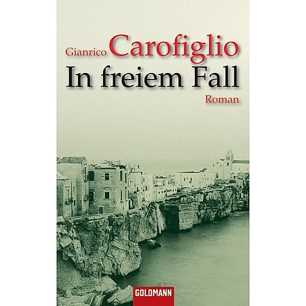 In freiem Fall / Avvocato Guido Guerrieri Bd.2, Gianrico Carofiglio