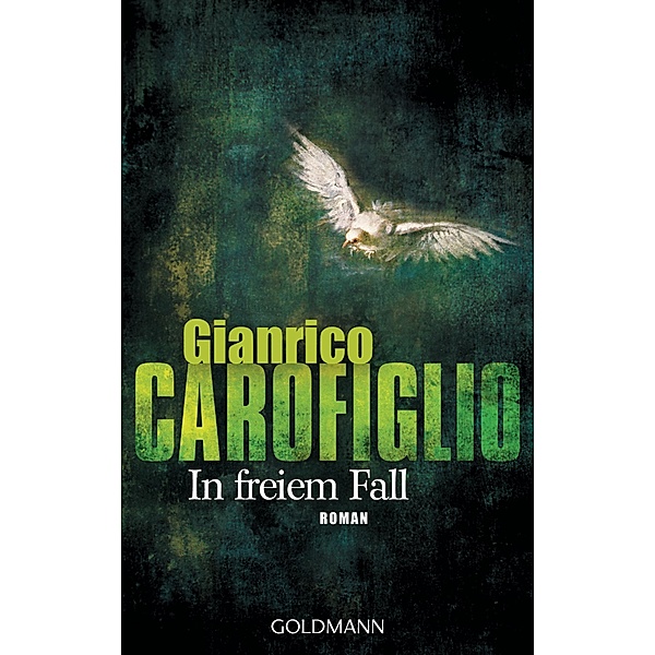 In freiem Fall / Avvocato Guido Guerrieri Bd.2, Gianrico Carofiglio