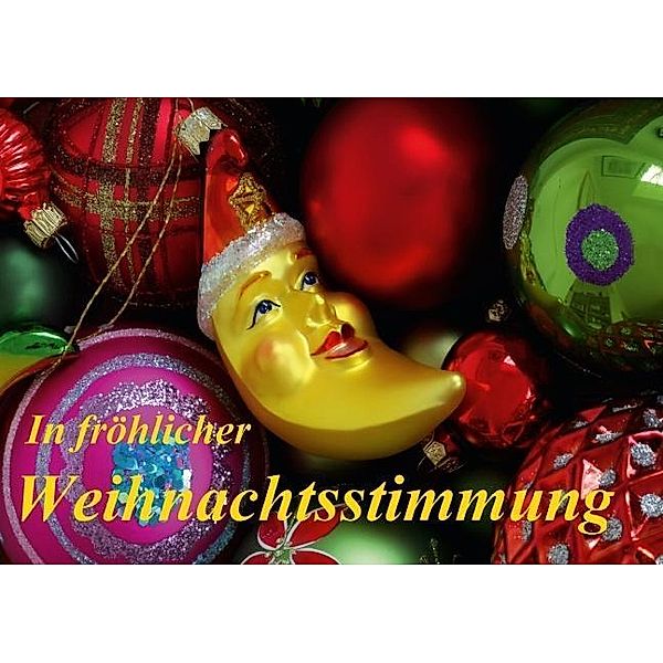 In fröhlicher Weihnachtsstimmung (Tischaufsteller DIN A5 quer), Gisela Kruse