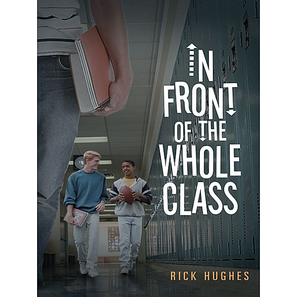 In Front of the Whole Class, Rick Hughes