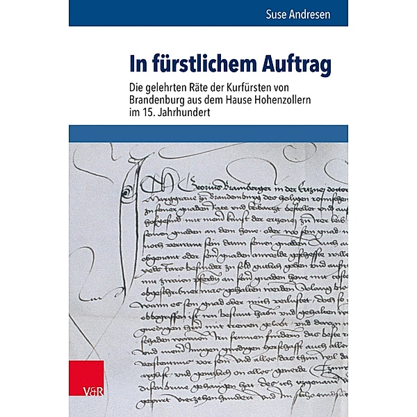 In fürstlichem Auftrag / Schriftenreihe der Historischen Kommission bei der Bayerischen Akademie der Wissenschaften, Suse Andresen
