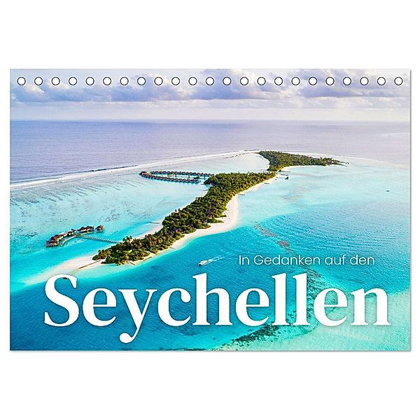 In Gedanken auf den Seychellen (Tischkalender 2024 DIN A5 quer), CALVENDO Monatskalender, SF