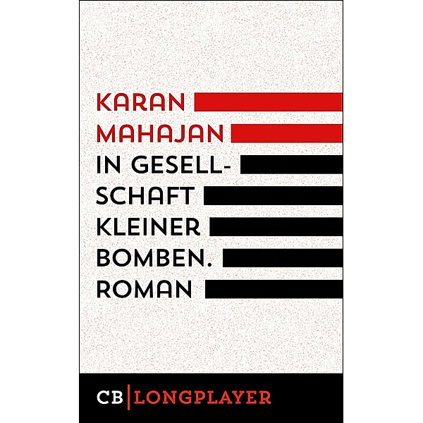 In Gesellschaft kleiner Bomben, Karan Mahajan