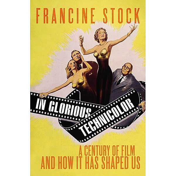In Glorious Technicolor, Francine Stock