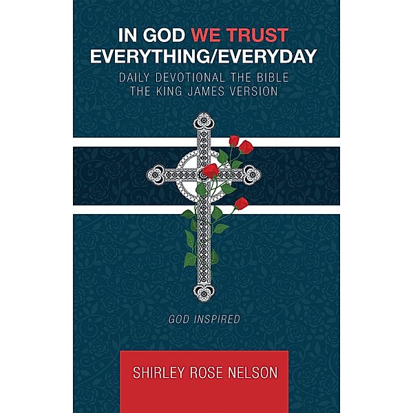 In God We Trust Everything/Everyday, Shirley Rose Nelson