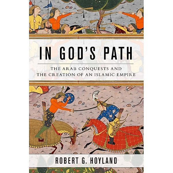 In God's Path, Robert G. Hoyland